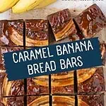 Sliced banana bread bars with glossy caramel topping and fresh bananas