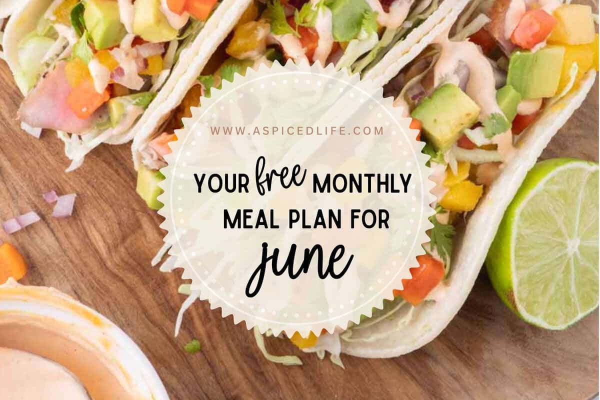 June monthly meal plan Pinterest graphic featuring fish tacos with mango salsa, avocado, lime wedges, and fresh summer dinner inspiration.